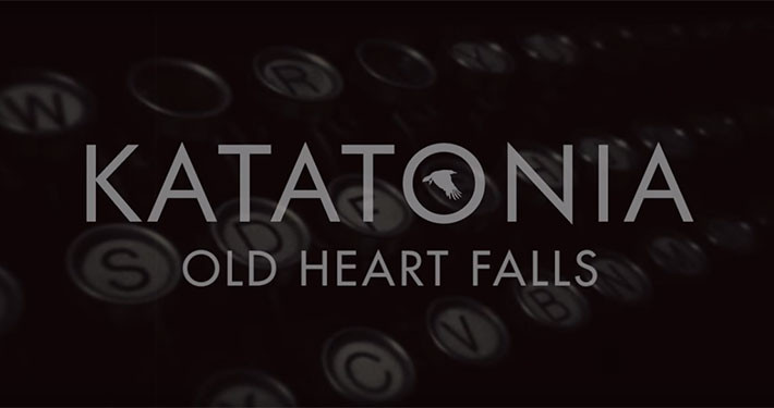 KATATONIAdan yeni şarkı: Old Heart Falls - Paslanmaz Kalem