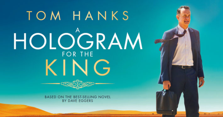 A HOLOGRAM FOR THE KING: Çölde kültür çatışması ve aşk - Film Eleştirisi