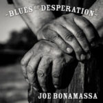 JOE BONAMASSA - Blues Of Desperation 2016 - Paslanmaz Kalem