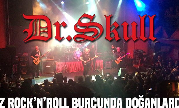 DR.SKULL ANKARA - BİZ ROCK'N'ROLL BURCUNDA DOĞANLARDIK - Paslanmaz Kalem