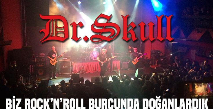 DR.SKULL ANKARA - BİZ ROCK'N'ROLL BURCUNDA DOĞANLARDIK - Paslanmaz Kalem