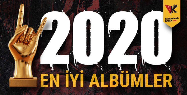 2020nin en iyi albümleri - Paslanmaz Kalem