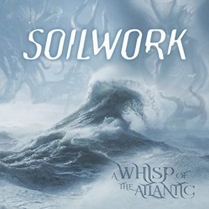 Soilwork - A Whisp of the Atlantic - Paslanmaz Kalem