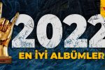 2022'nin en iyi albümleri - Paslanmaz Kalem