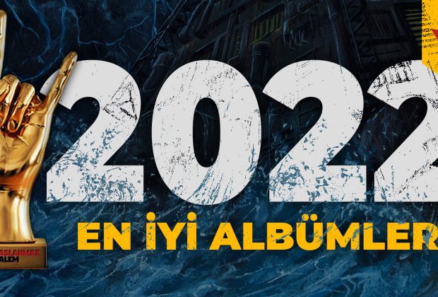2022'nin en iyi albümleri - Paslanmaz Kalem